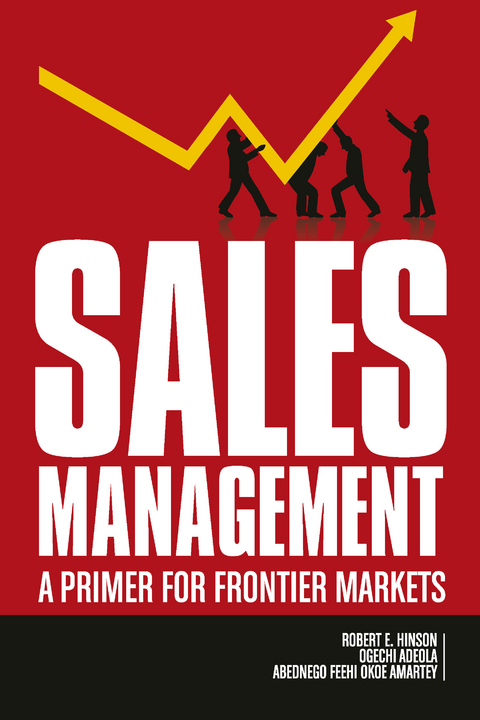 Sales Management -  Ogechi Adeola,  Abednego Feehi Okoe Amartey,  Robert E Hinson