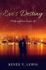 Eve's Destiny -  Renee Y. Lewis
