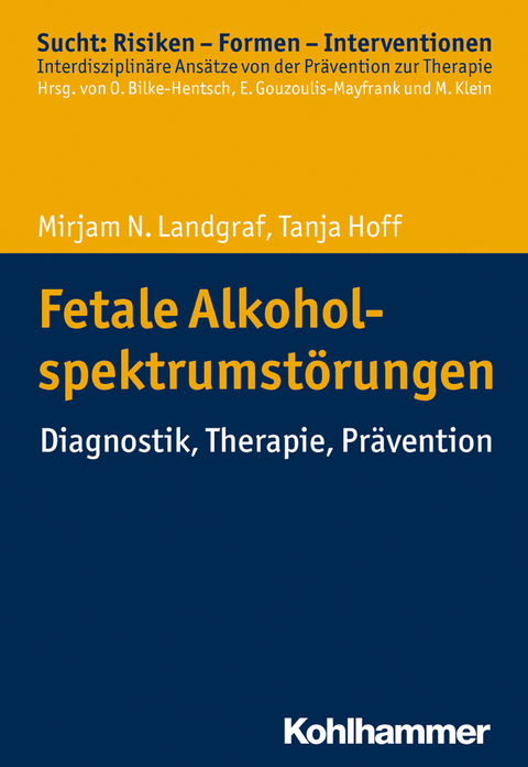 Fetale Alkoholspektrumst&ouml;rungen - Mirjam N. Landgraf, Tanja Hoff