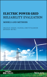 Electric Power Grid Reliability Evaluation - Chanan Singh, Panida Jirutitijaroen, Joydeep Mitra
