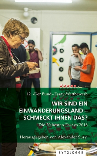 12. ?Der Bund?-Essay-Wettbewerb: Wir sind ein Einwanderungsland - schmeckt Ihnen das?