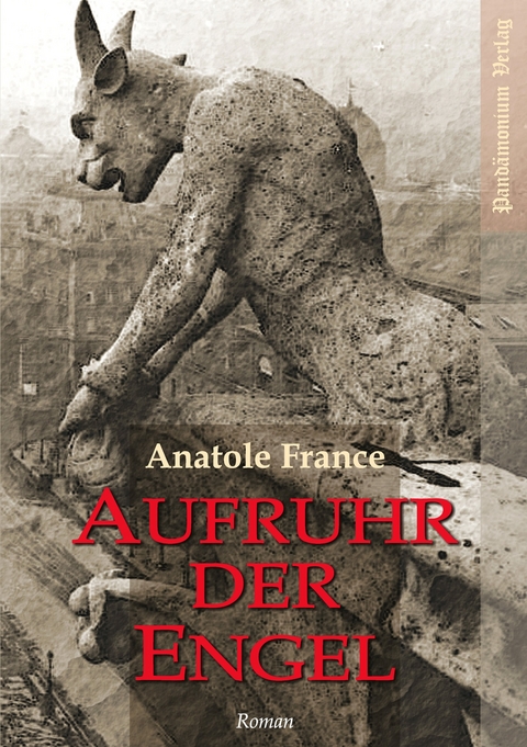 Aufruhr der Engel - Anatole France
