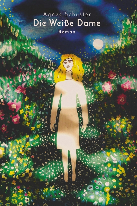 Die wei&szlig;e Dame - Agnes Schuster