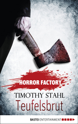 Horror Factory - Teufelsbrut - Timothy Stahl