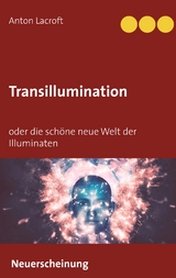 Transillumination - Anton Lacroft