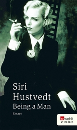 Being a Man - Siri Hustvedt