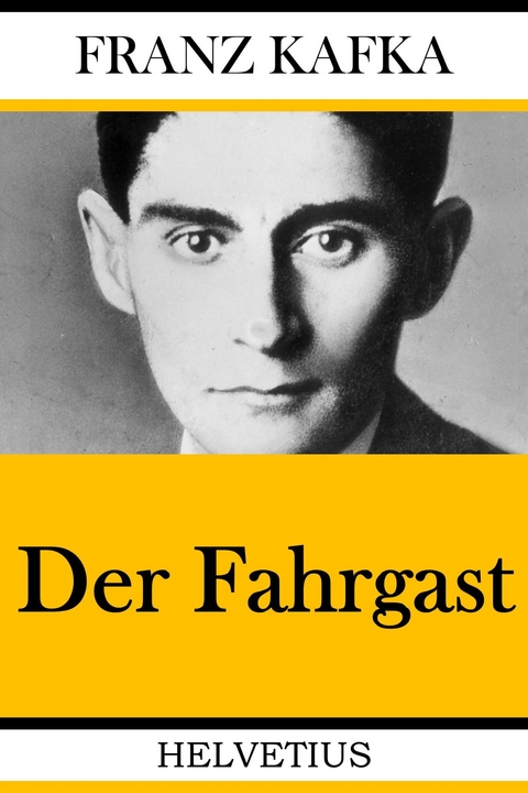 Der Fahrgast -  Franz Kafka
