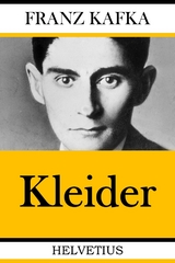 Kleider -  Franz Kafka