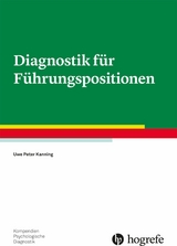 Diagnostik f&uuml;r F&uuml;hrungspositionen - Uwe P. Kanning