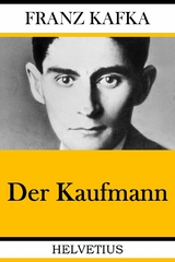 Der Kaufmann - Franz Kafka