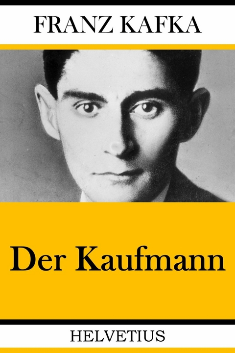 Der Kaufmann - Franz Kafka