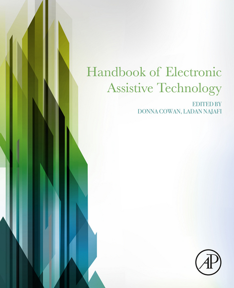 Handbook of Electronic Assistive Technology -  Donna Cowan,  Ladan Najafi