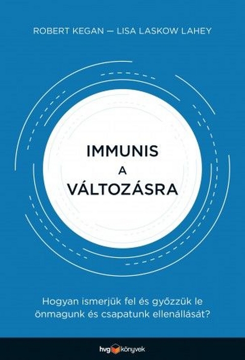 Immunis a v&aacute;ltoz&aacute;sra -  Robert Kegan