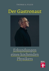 Der Gastronaut -  Thomas Vilgis
