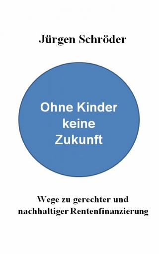 Ohne Kinder keine Zukunft