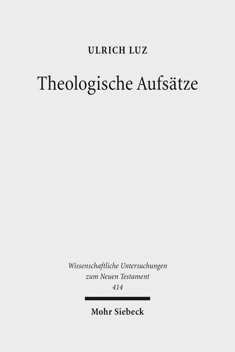 Theologische Aufs&auml;tze -  Ulrich Luz