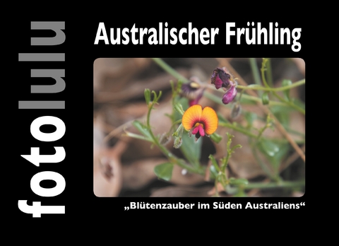 Australischer Fr&uuml;hling -  fotolulu