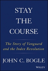 Stay the Course - John C. Bogle