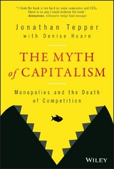 The Myth of Capitalism - Jonathan Tepper