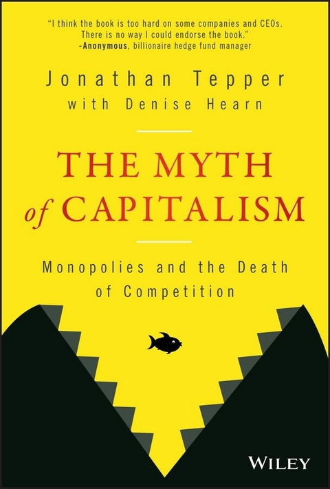 The Myth of Capitalism - Jonathan Tepper