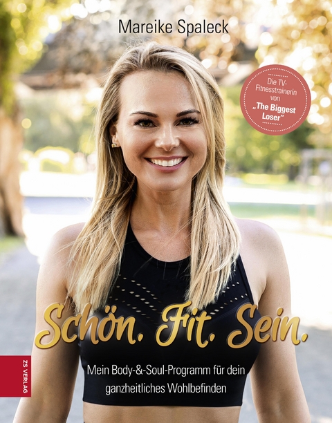 Sch&ouml;n. Fit. Sein. - Mareike Spaleck