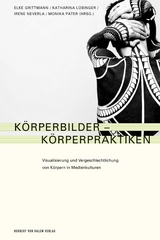 K&ouml;rperbilder - K&ouml;rperpraktiken - 