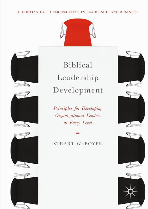 Biblical Leadership Development - Stuart W. Boyer