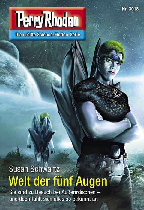 Perry Rhodan 3018: Welt der f&uuml;nf Augen - Susan Schwartz