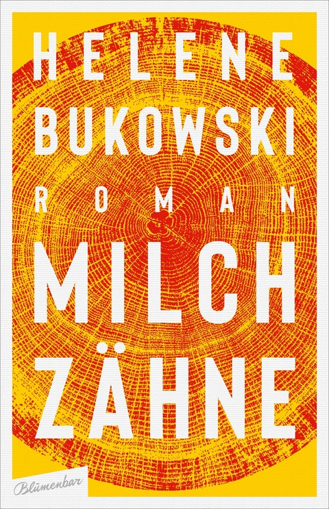 Milchz&auml;hne - Helene Bukowski