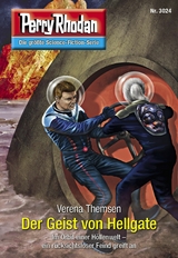 Perry Rhodan 3024: Der Geist von Hellgate - Verena Themsen