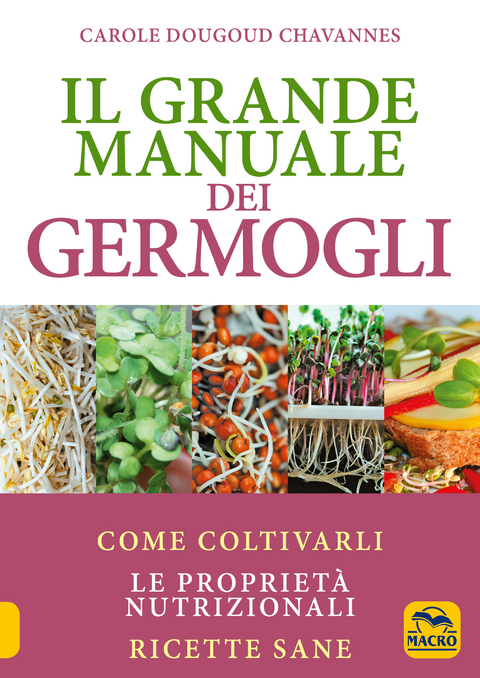 Il grande manuale dei germogli - Carole Dougoud Chavannes