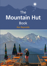 The Mountain Hut Book - Kev Reynolds