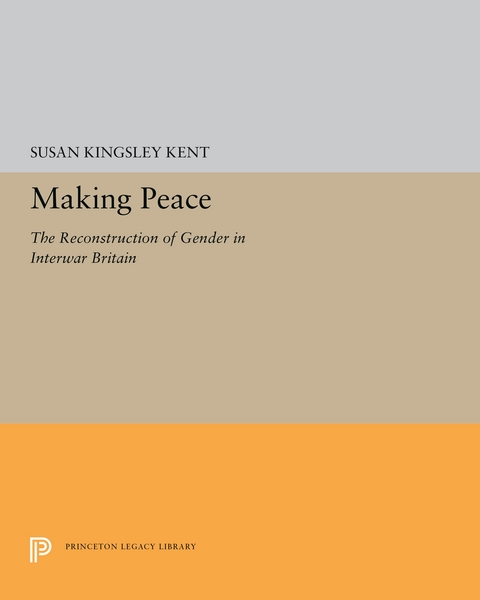 Making Peace - Susan Kingsley Kent