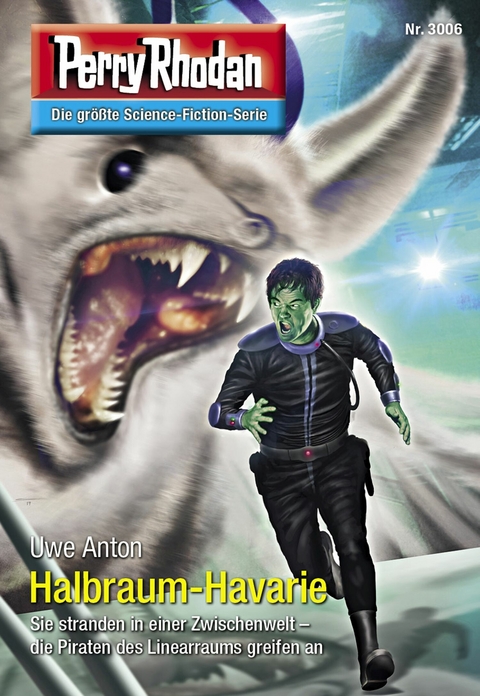 Perry Rhodan 3006: Halbraum-Havarie - Uwe Anton