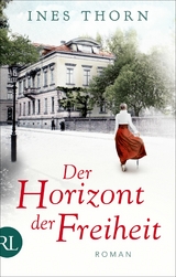 Der Horizont der Freiheit - Ines Thorn