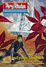 Perry Rhodan 3021: Eyshus Geschenk - Leo Lukas