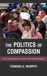 Politics of Compassion -  Edward  U. Murphy