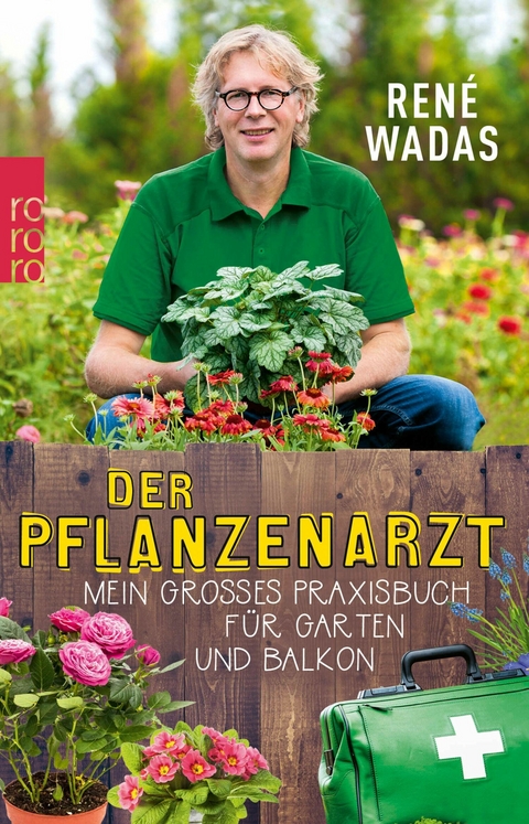 Der Pflanzenarzt - Ren&eacute; Wadas