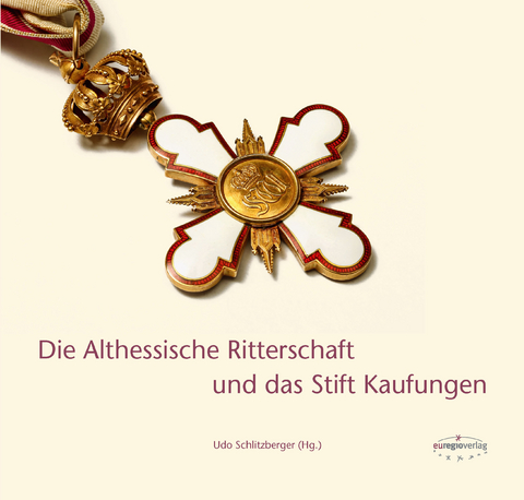 Die Althessische Ritterschaft und das Stift Kaufungen - 