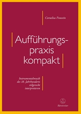 Auff&uuml;hrungspraxis kompakt - Cornelius Frowein