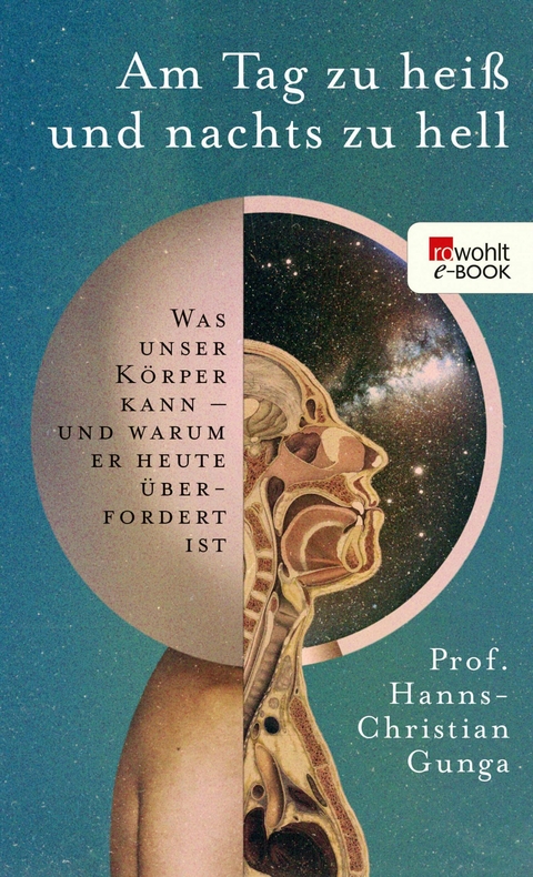 Am Tag zu heiß und nachts zu hell - Hanns-Christian Gunga