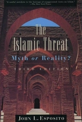 The Islamic Threat - Esposito, John L.