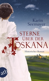 Sterne &uuml;ber der Toskana - Karin Seemayer