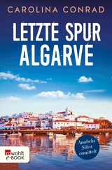 Letzte Spur Algarve - Carolina Conrad