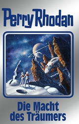 Perry Rhodan 148: Die Macht des Tr&auml;umers (Silberband) - Ernst Vlcek, Peter Griese, Kurt Mahr, Thomas Ziegler