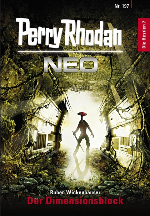 Perry Rhodan Neo 197: Der Dimensionsblock -  Ruben Wickenh&auml;user
