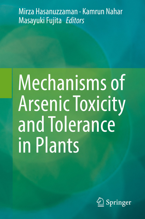 Mechanisms of Arsenic Toxicity and Tolerance in Plants - 