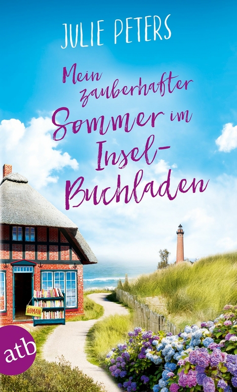 Mein zauberhafter Sommer im Inselbuchladen - Julie Peters