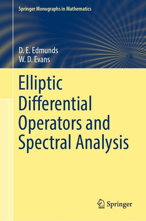 Elliptic Differential Operators and Spectral Analysis -  D. E. Edmunds,  W.D. Evans
