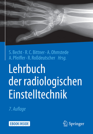 Lehrbuch der radiologischen Einstelltechnik
